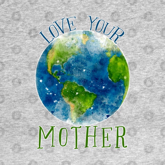 earth watercolor (love your mother) by mystudiocreate